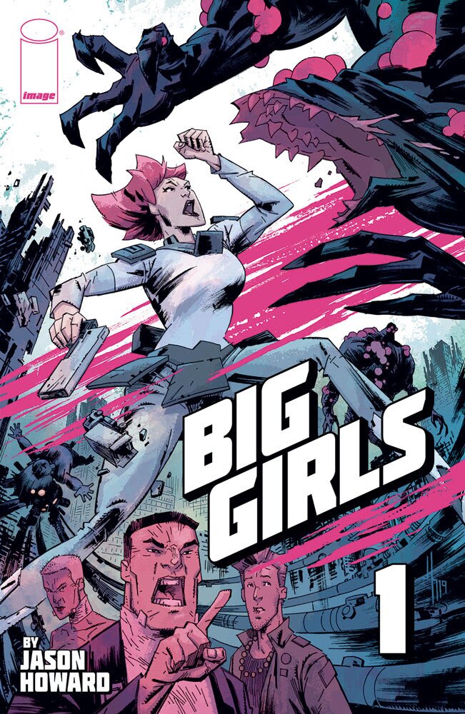 Big Girls #1, which will make Incels Cry, is out in August 1