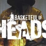 Joe Hill’s Basketful of Heads – Graphic Novel Review