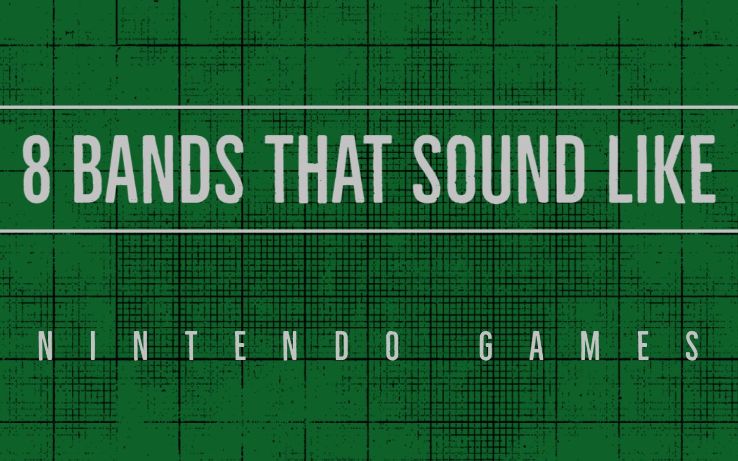 8 Bands That Sound Like Nintendo Games