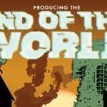 Producing The End of the World Anthology Talent Announced