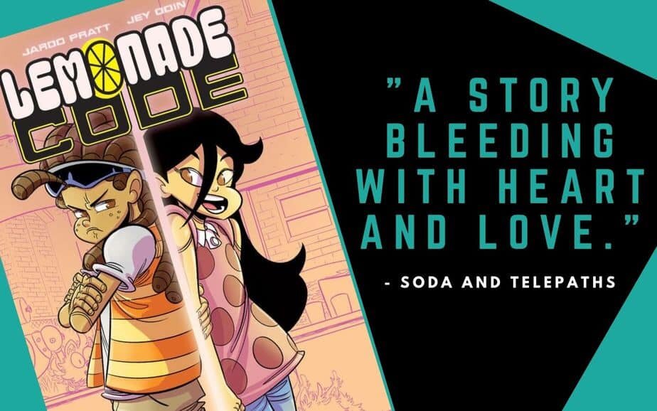 Lemonade Code a comic book bleeding with heart and love