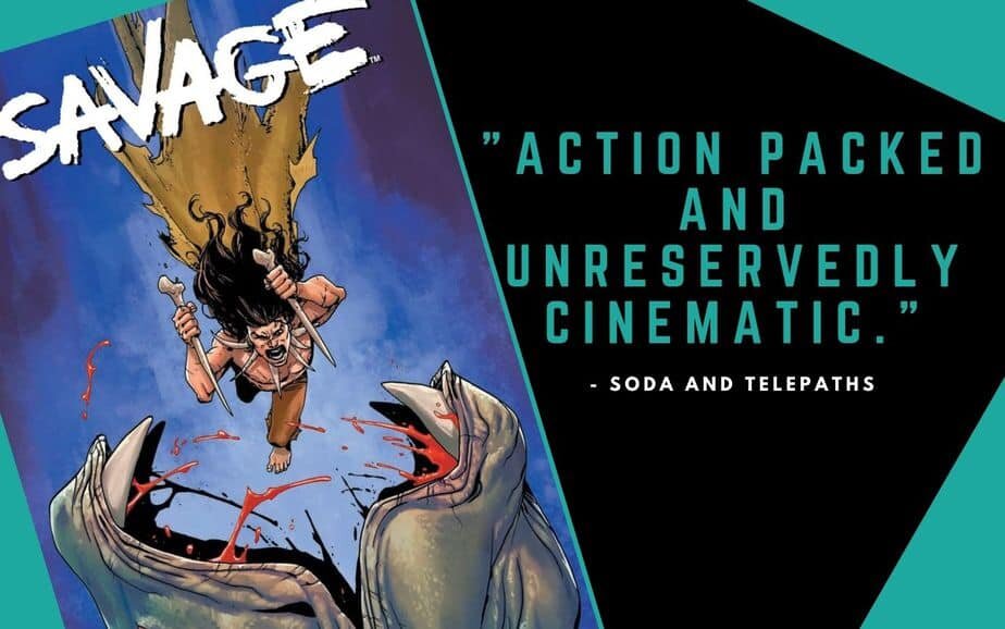 Savage #1 Comic Book Review Valiant Entertainment