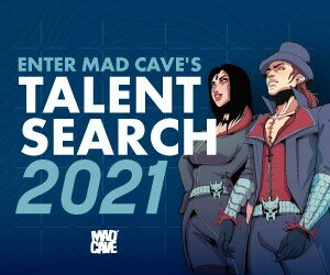 Mad Cave Studios Talent Search 2021