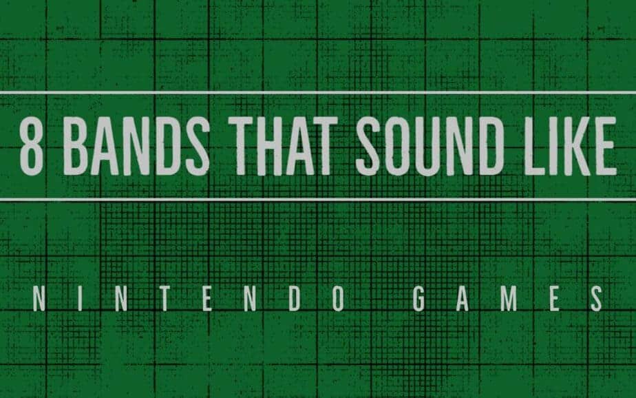 8 bands that sound like nintendo games