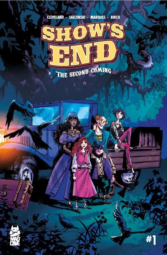 Show's End: The Second Coming #1 - Published by Mad Cave Studios